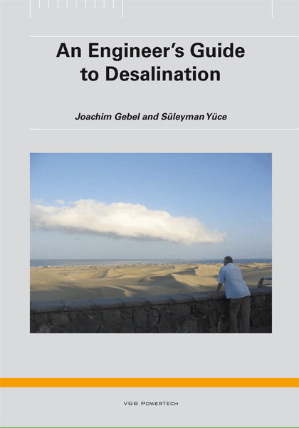 An Engineer‘s Guide to Desalination (Joachim Gebel and Süleyman Yüce)