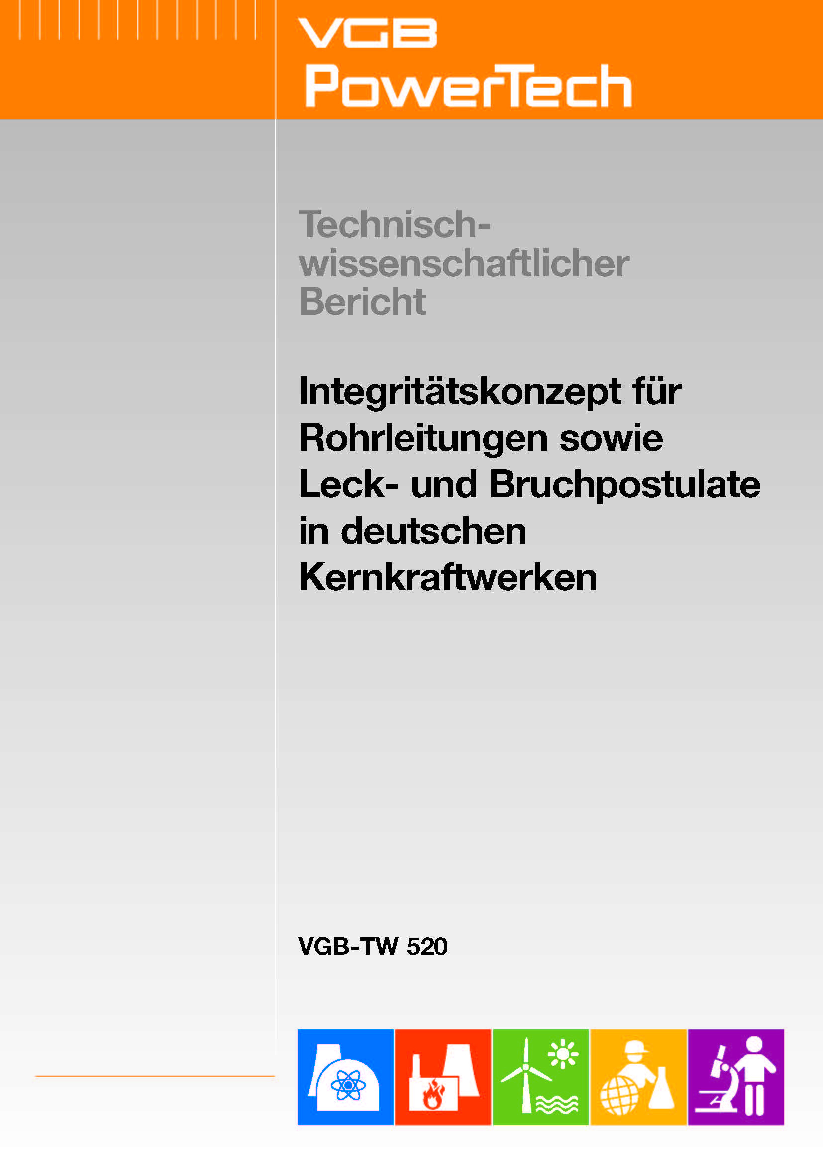 Integritätskonzept für Rohrleitungen sowie Leck- und Bruchpostulate in deutschen Kernkraftwerken - Ebook