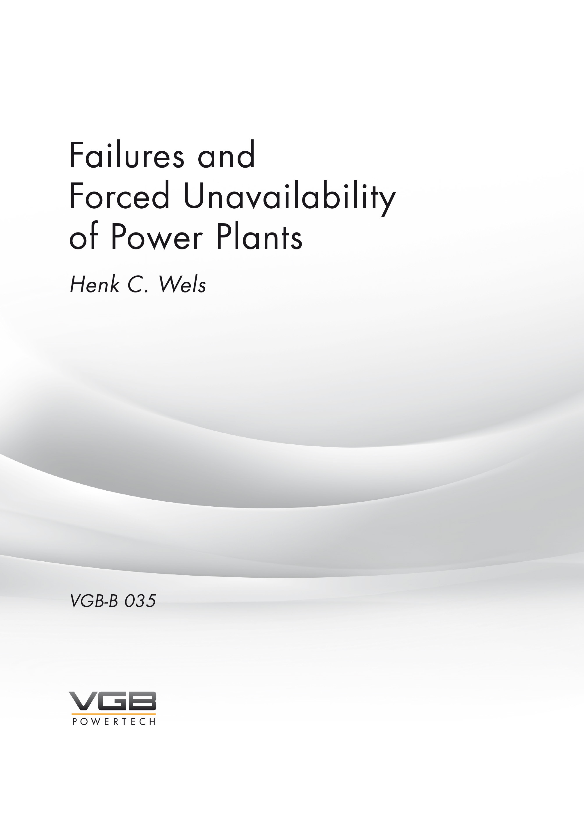 Failures and Forced Unavailability of Power Plants Henk C. Wels, - ebook