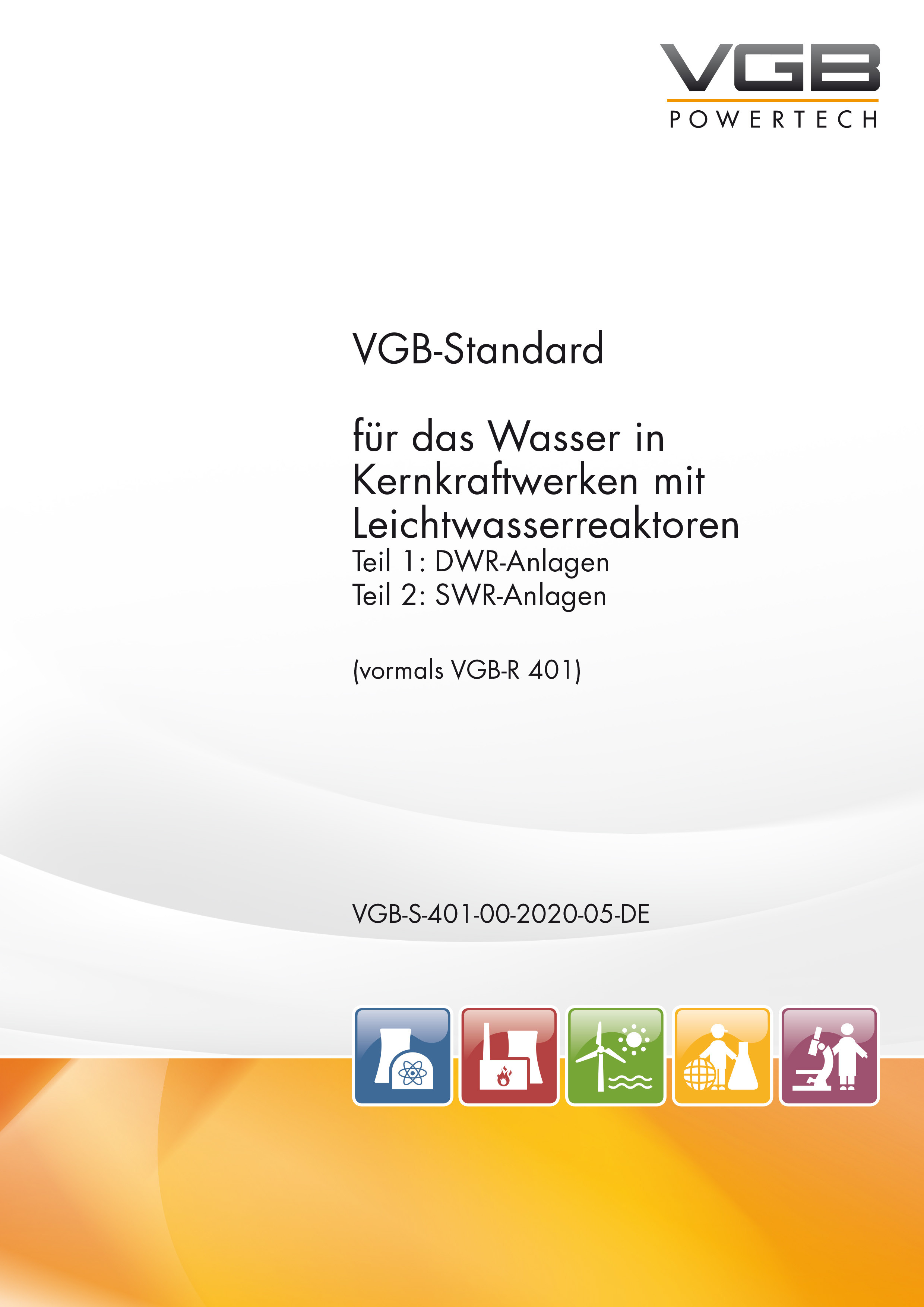 VGB-Standard für das Wasser in Kernkraftwerken mit Leichtwasserreaktoren - Teil 1: DWR-Anlagen. Teil 2: SWR-Anlagen. - ebook
