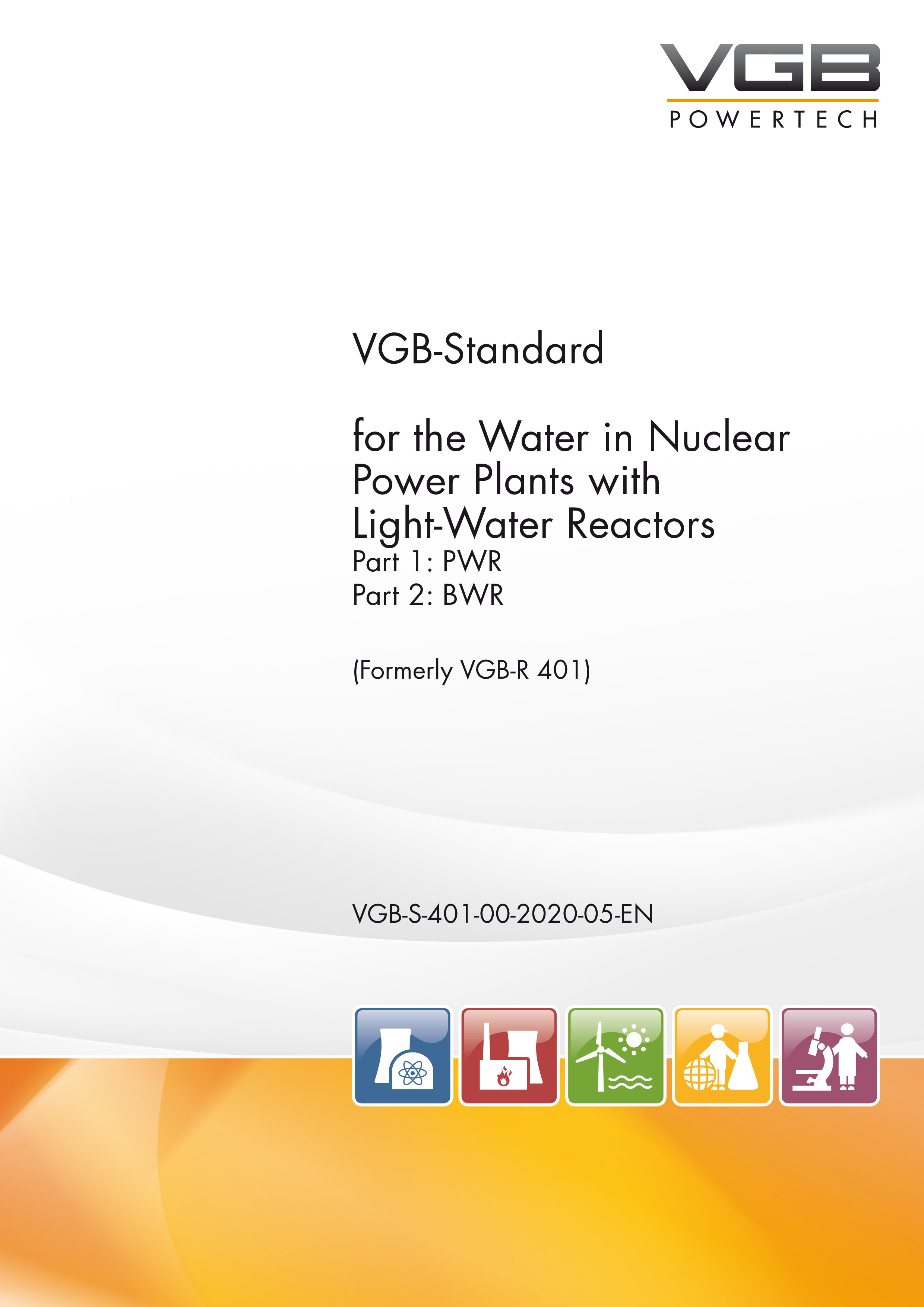 VGB-Standard for the Water in Nuclear Power Plants with Light-Water Reactors Part 1: PWR Part 2: BWR 