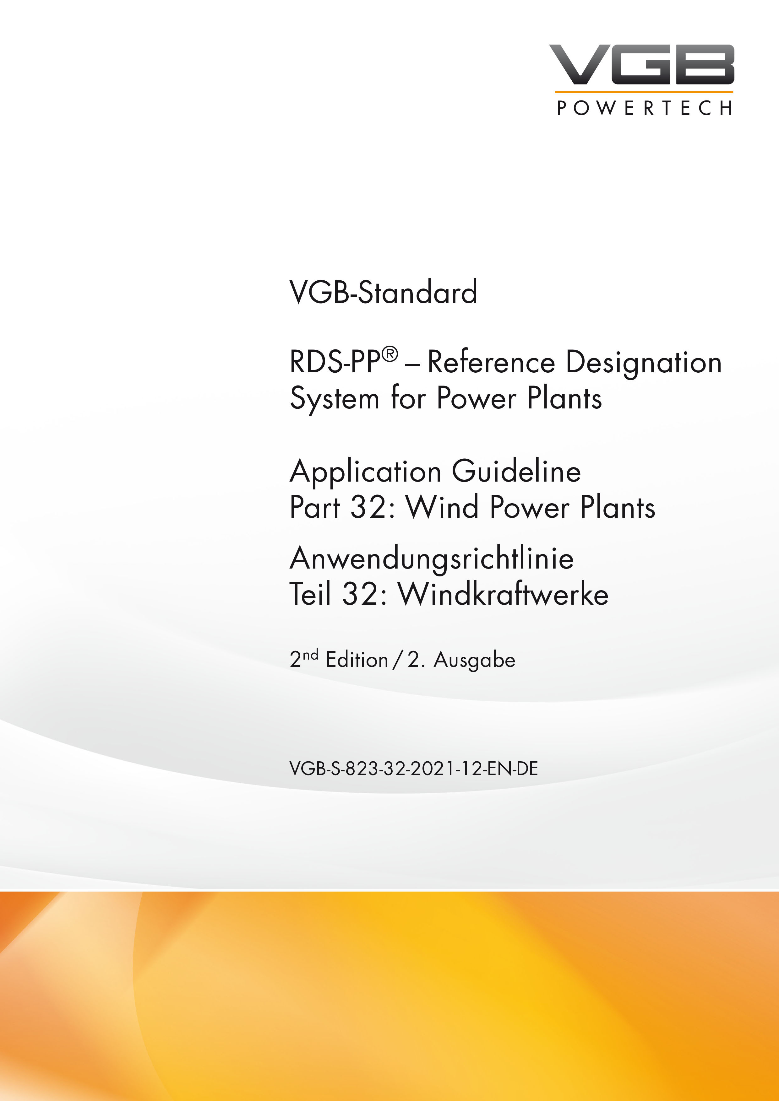 RDS-PP® – Application Guideline; Part 32: Wind Power Plants; Anwendungsrichtlinie, Teil 32: Windkraftwerke, 2nd Edition / 2. Ausgabe - Print