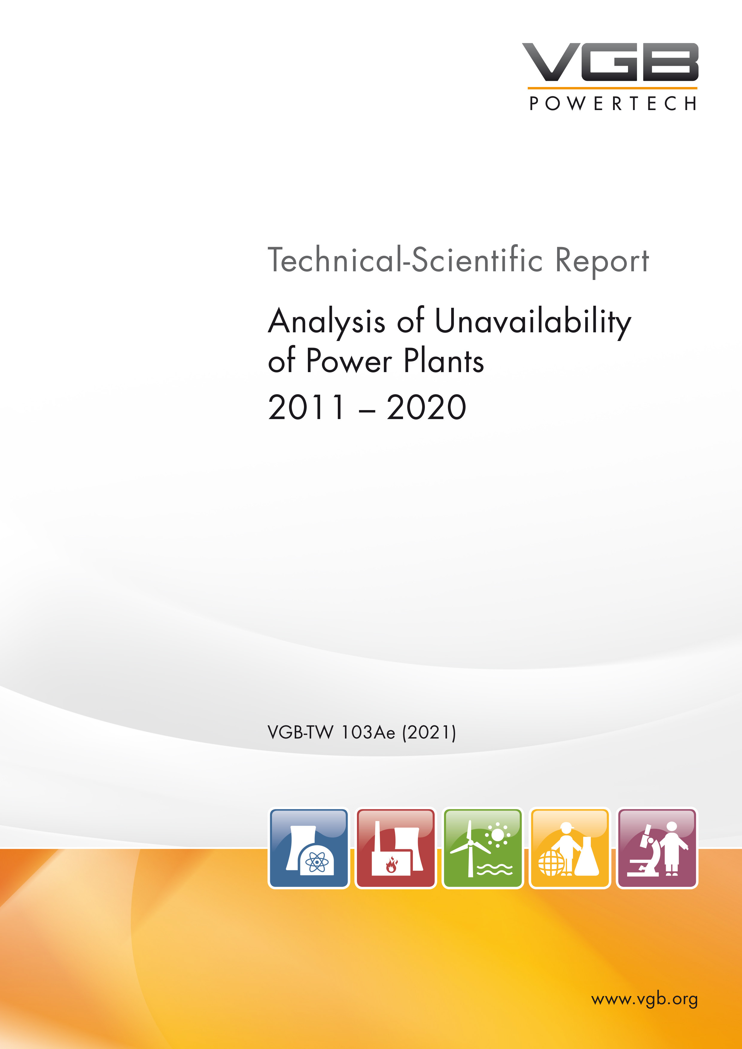 Analysis of Unavailability of Power Plants 2011 – 2020, Edition 2021 (eBook)