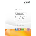 Dokumentenkennzeichen für Anlagen der Energieversorgung - Document Designation for Energy Supply Units 2nd Edition / 2. Ausgabe (Print) 